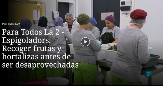 Para Todos La 2: Espigoladors. Recoger frutas y hortalizas antes de ser desaprovechadas ·